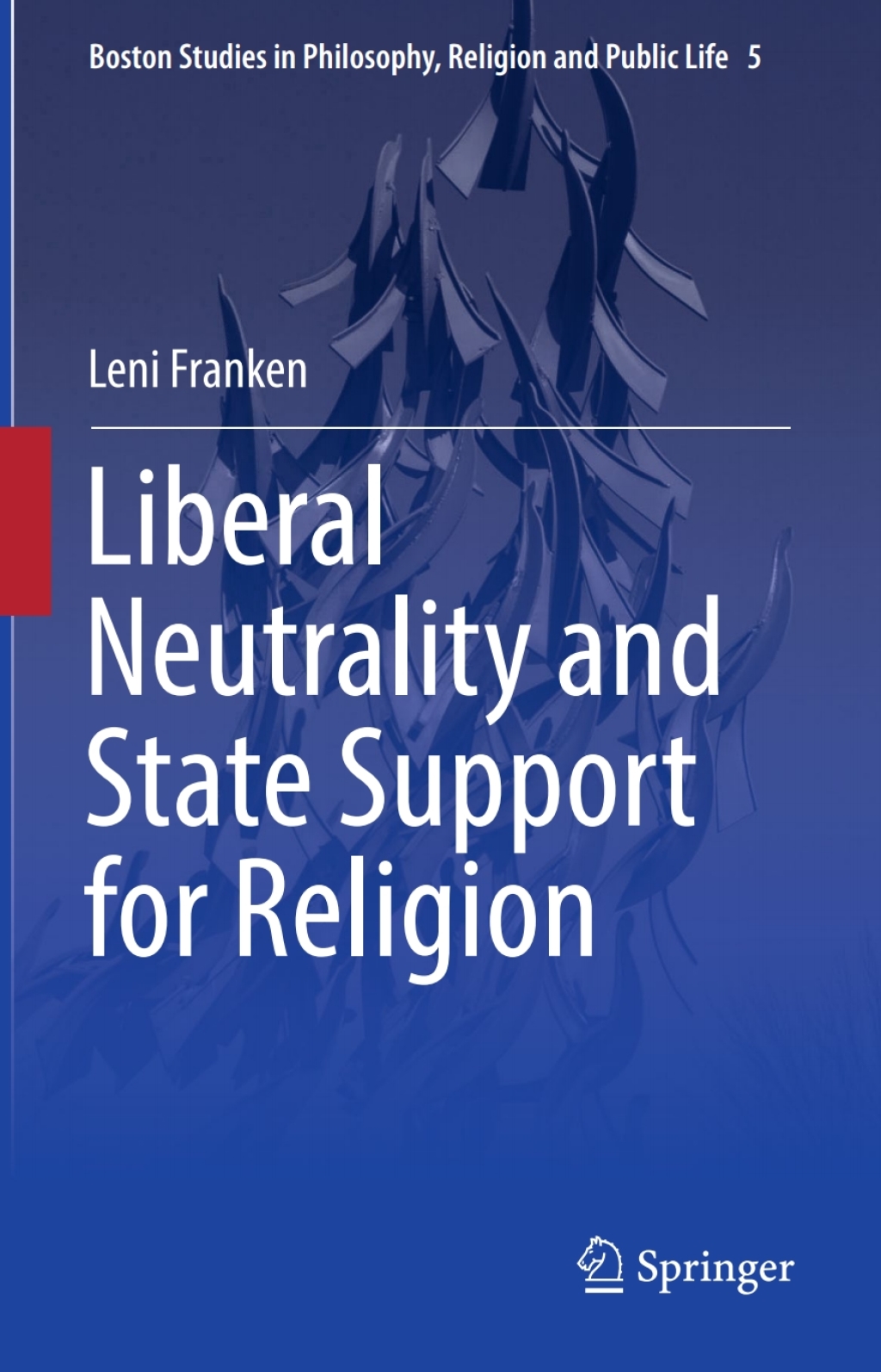 Liberal Neutrality and State Support for Religion A Political-Philosophical Analysis 