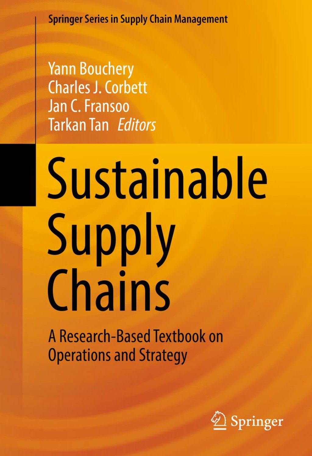 Sustainable Supply Chains A Research-Based Textbook on Operations and Strategy 