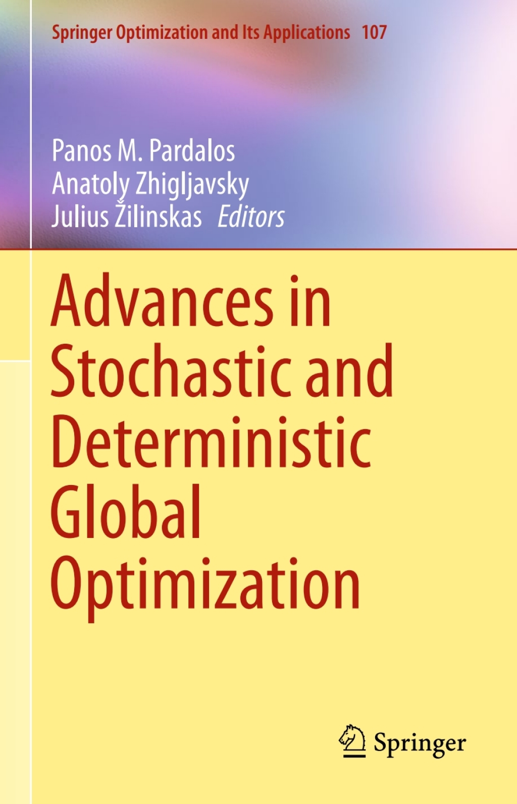 Advances in Stochastic and Deterministic Global Optimization 