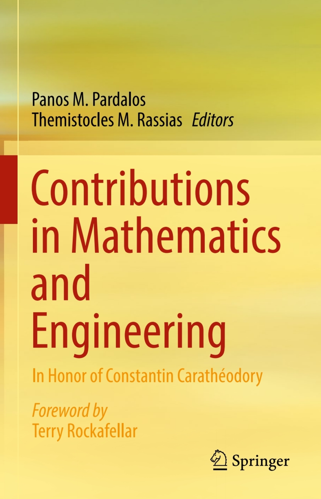 Contributions in Mathematics and Engineering In Honor of Constantin CarathÃ¢â‚¬Å¡ÃƒÂ ÃƒÂ¶Ã‚Â¬Ã‚Â©odory 