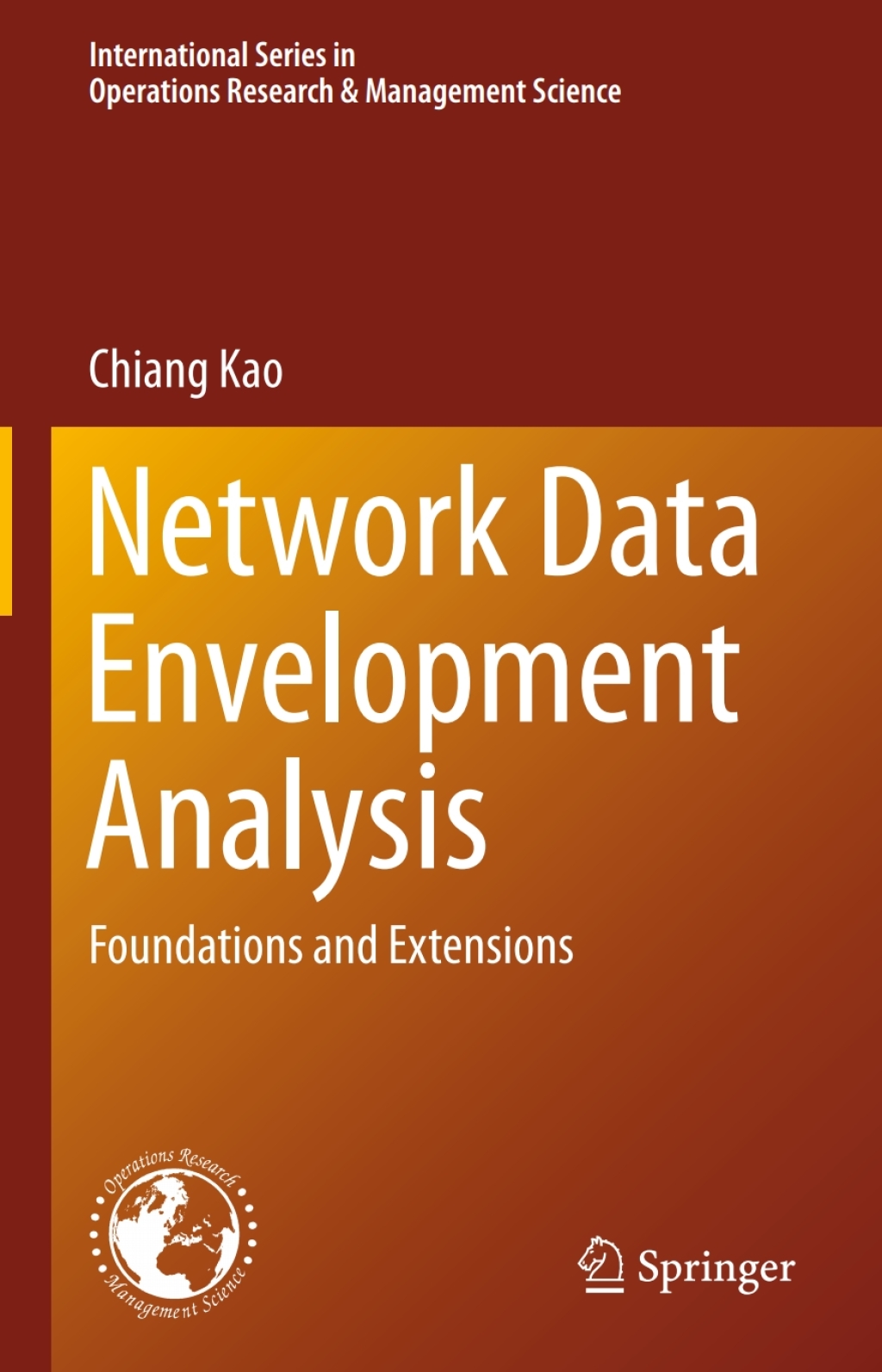 Network Data Envelopment Analysis Foundations and Extensions 
