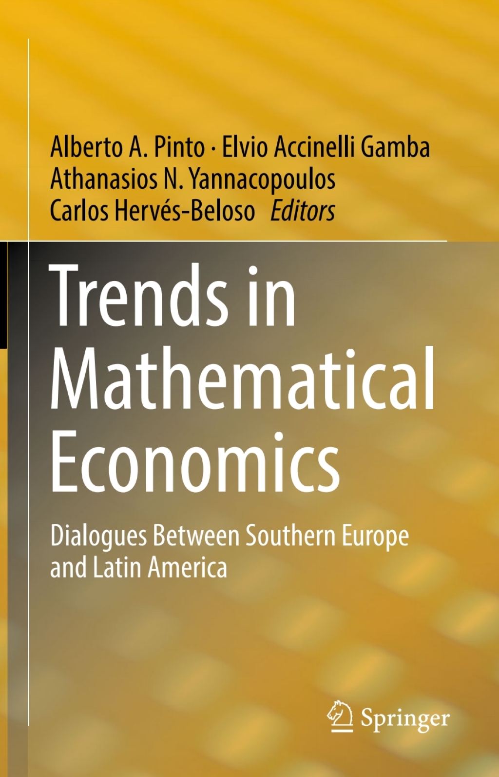 Trends in Mathematical Economics Dialogues Between Southern Europe and Latin America 