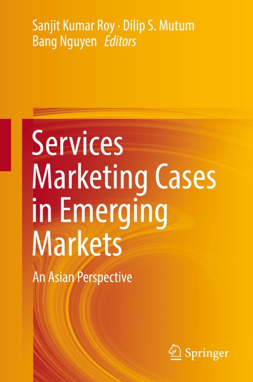 Services Marketing Cases in Emerging Markets An Asian Perspective 