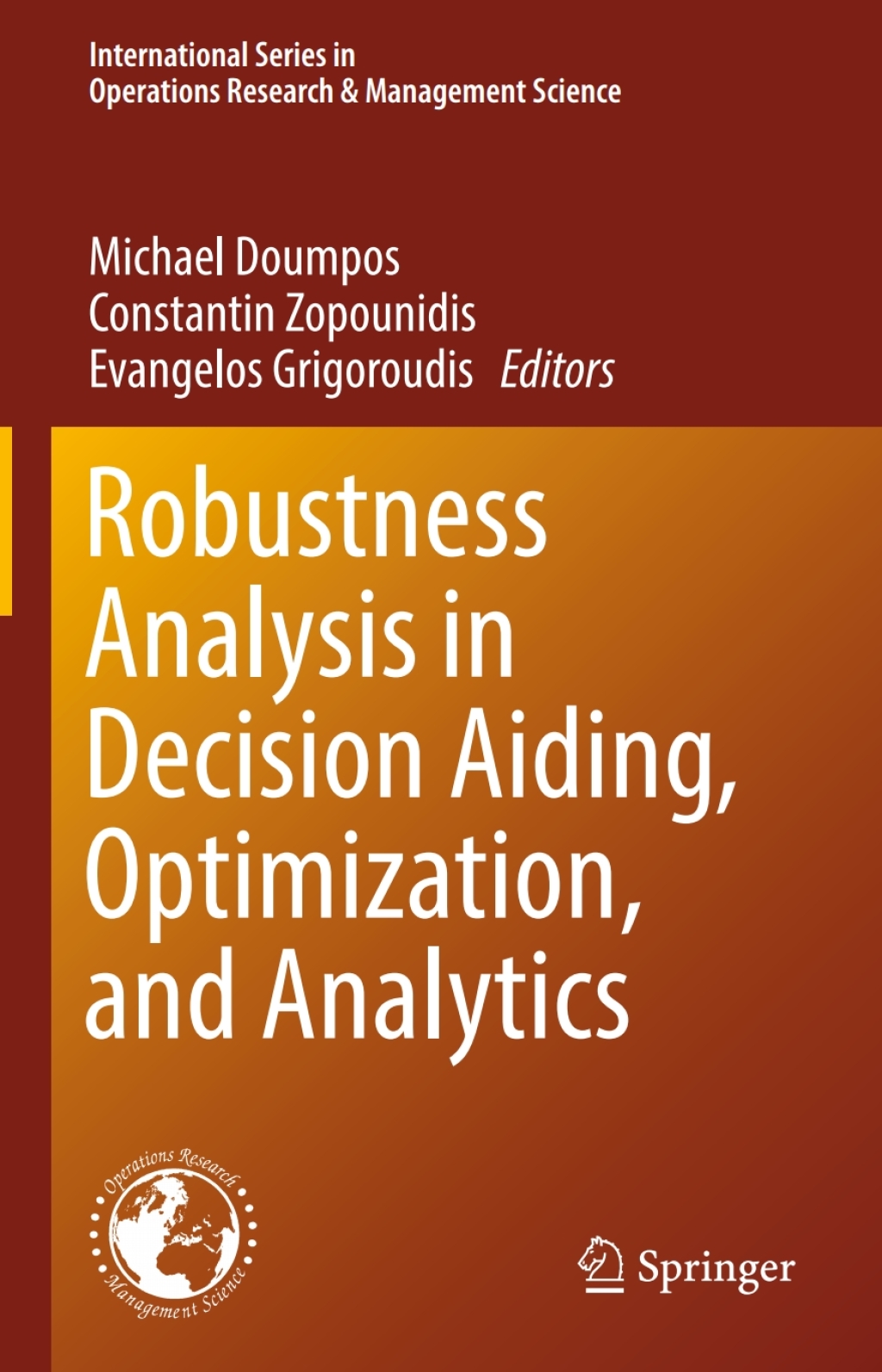 Robustness Analysis in Decision Aiding, Optimization, and Analytics 