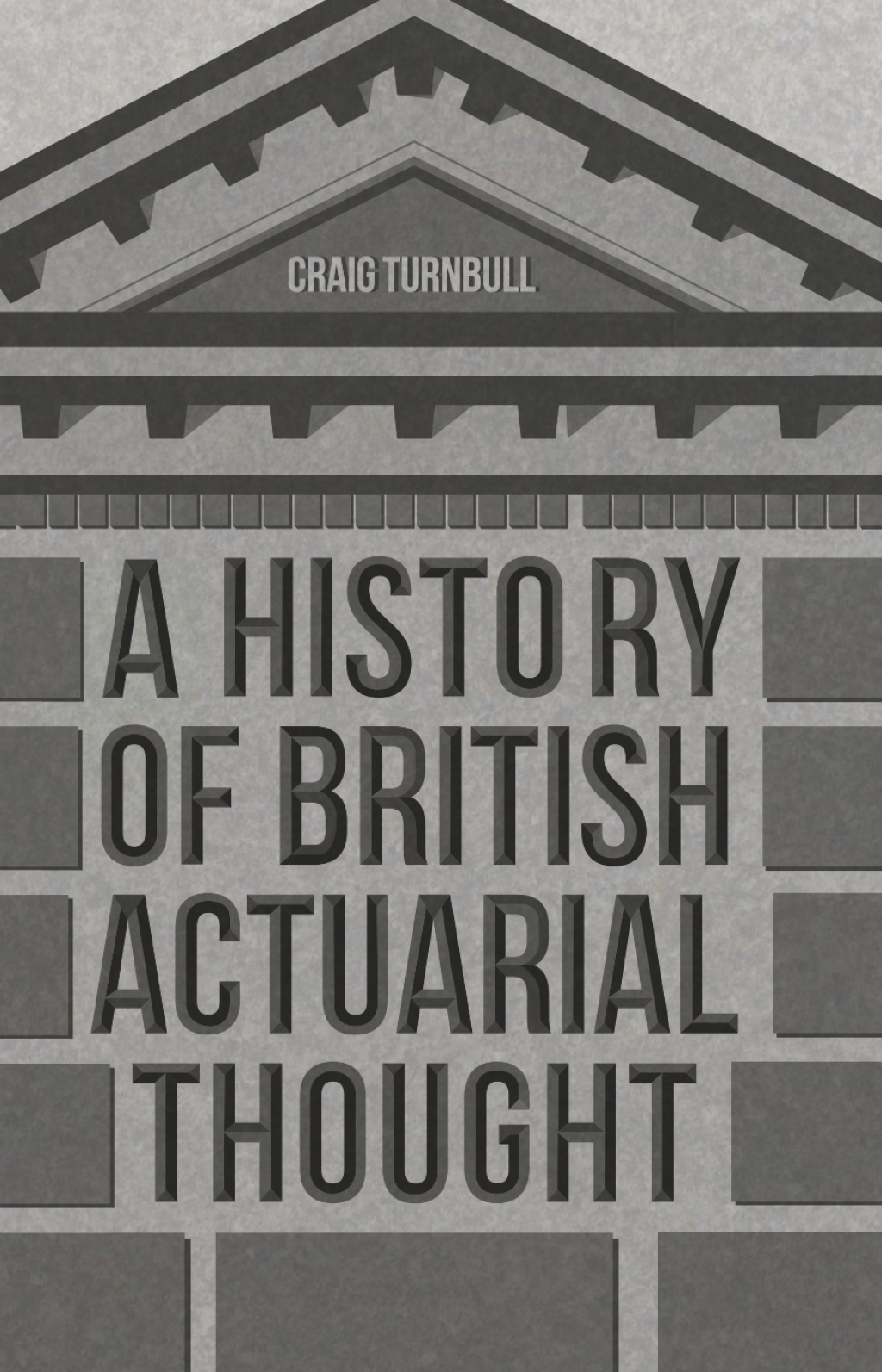 A History of British Actuarial Thought 