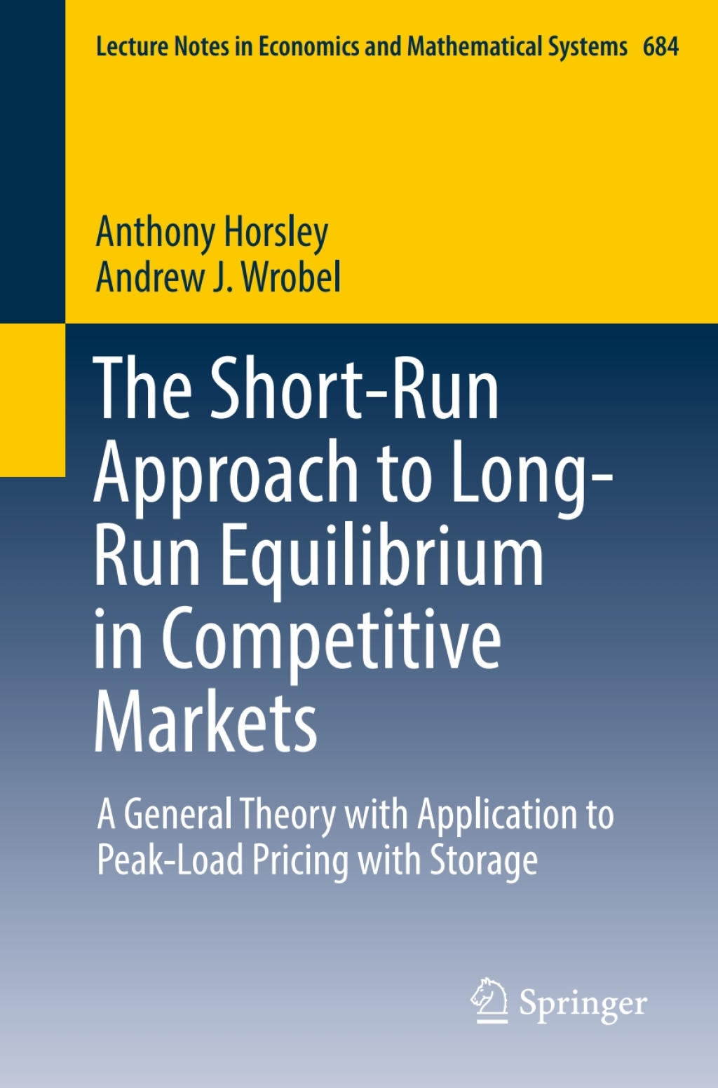 The Short-Run Approach to Long-Run Equilibrium in Competitive Markets A General Theory with Application to Peak-Load Pricing with Storage 