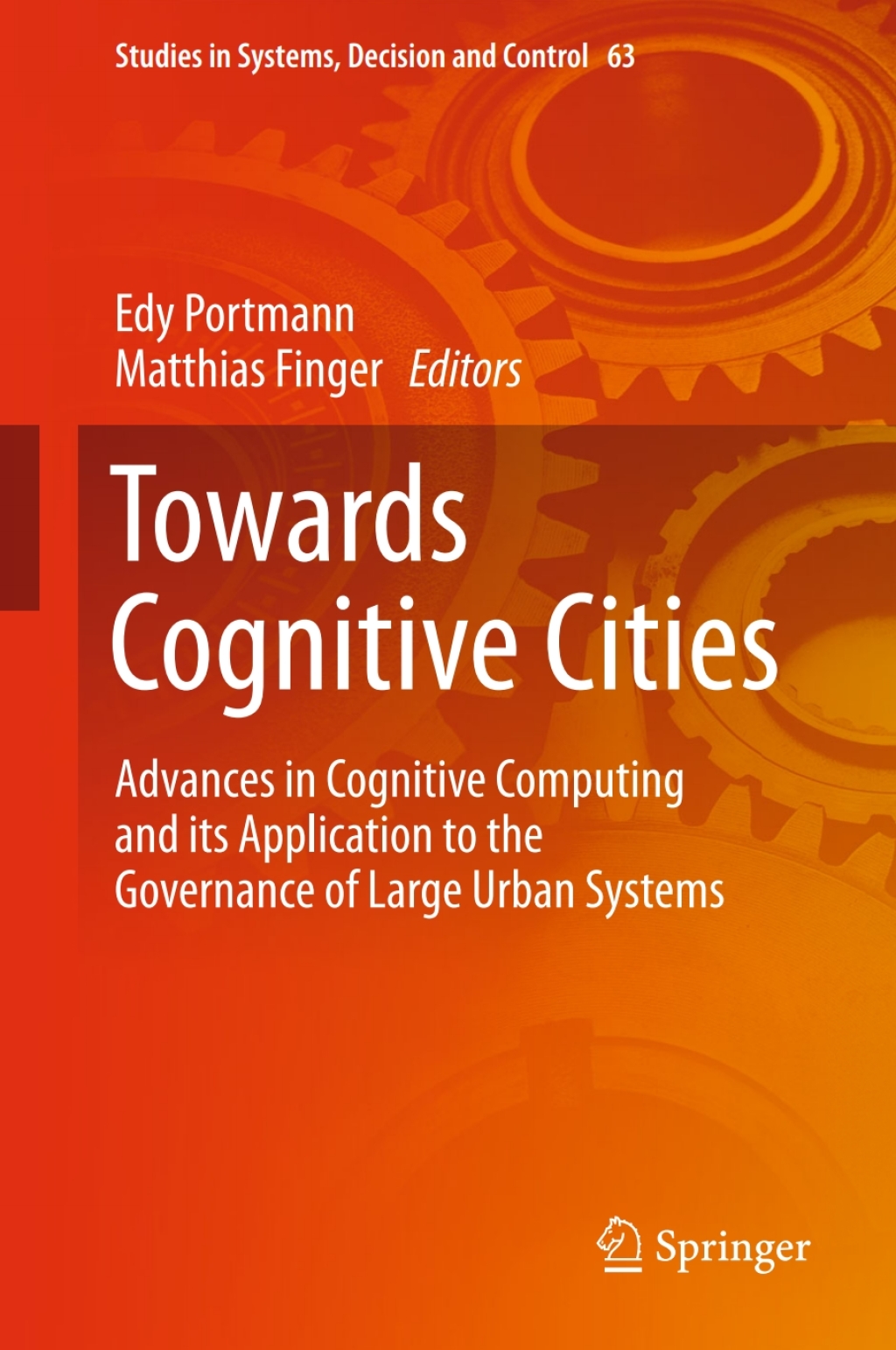 Towards Cognitive Cities Advances in Cognitive Computing and its Application to the Governance of Large Urban Systems 