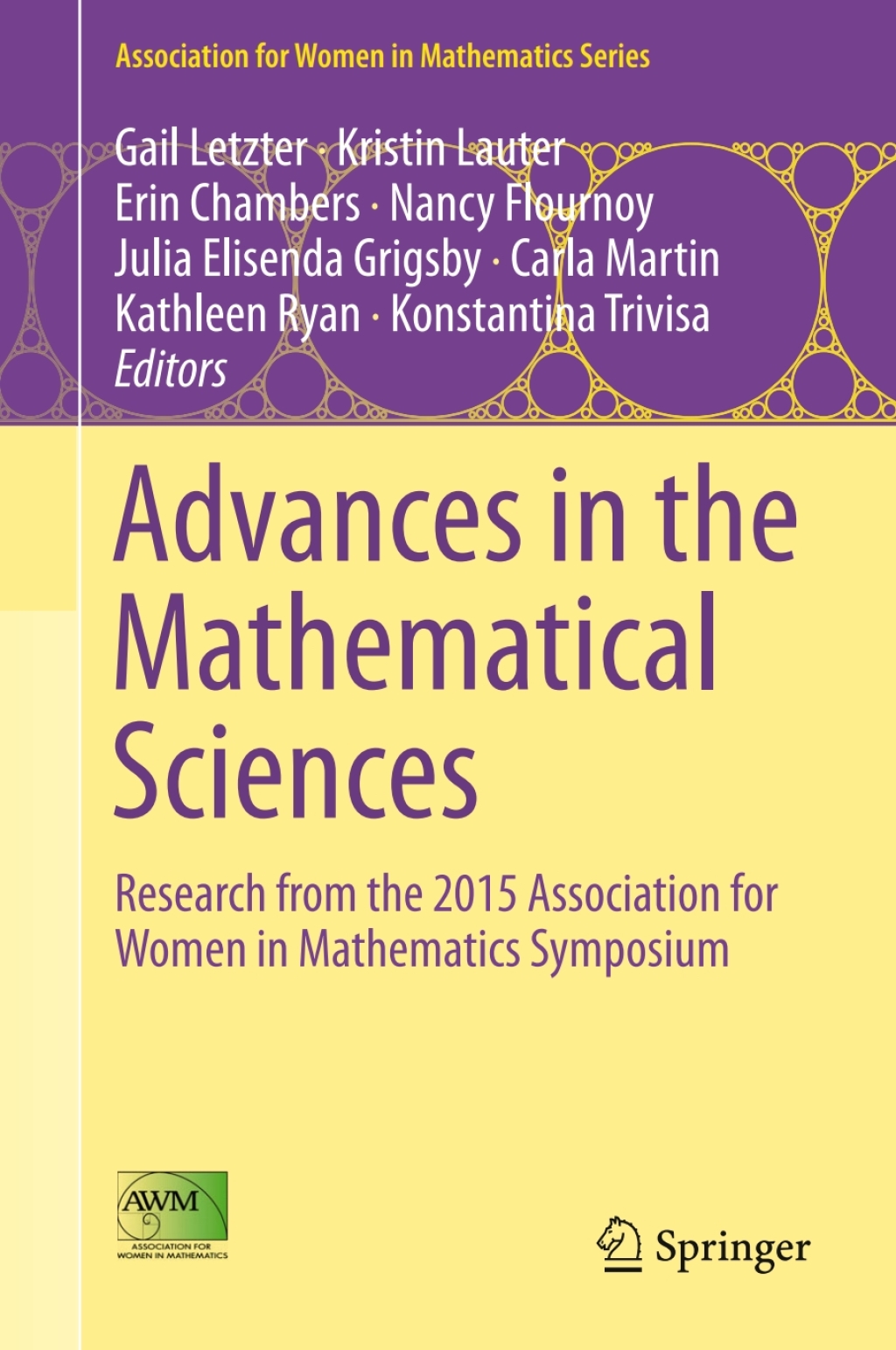 Advances in the Mathematical Sciences Research from the 2015 Association for Women in Mathematics Symposium 