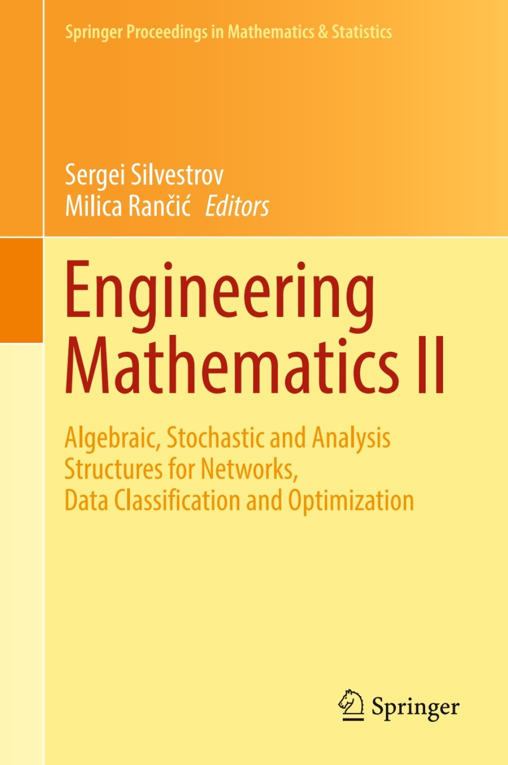 Engineering Mathematics II Algebraic, Stochastic and Analysis Structures for Networks, Data Classification and Optimization