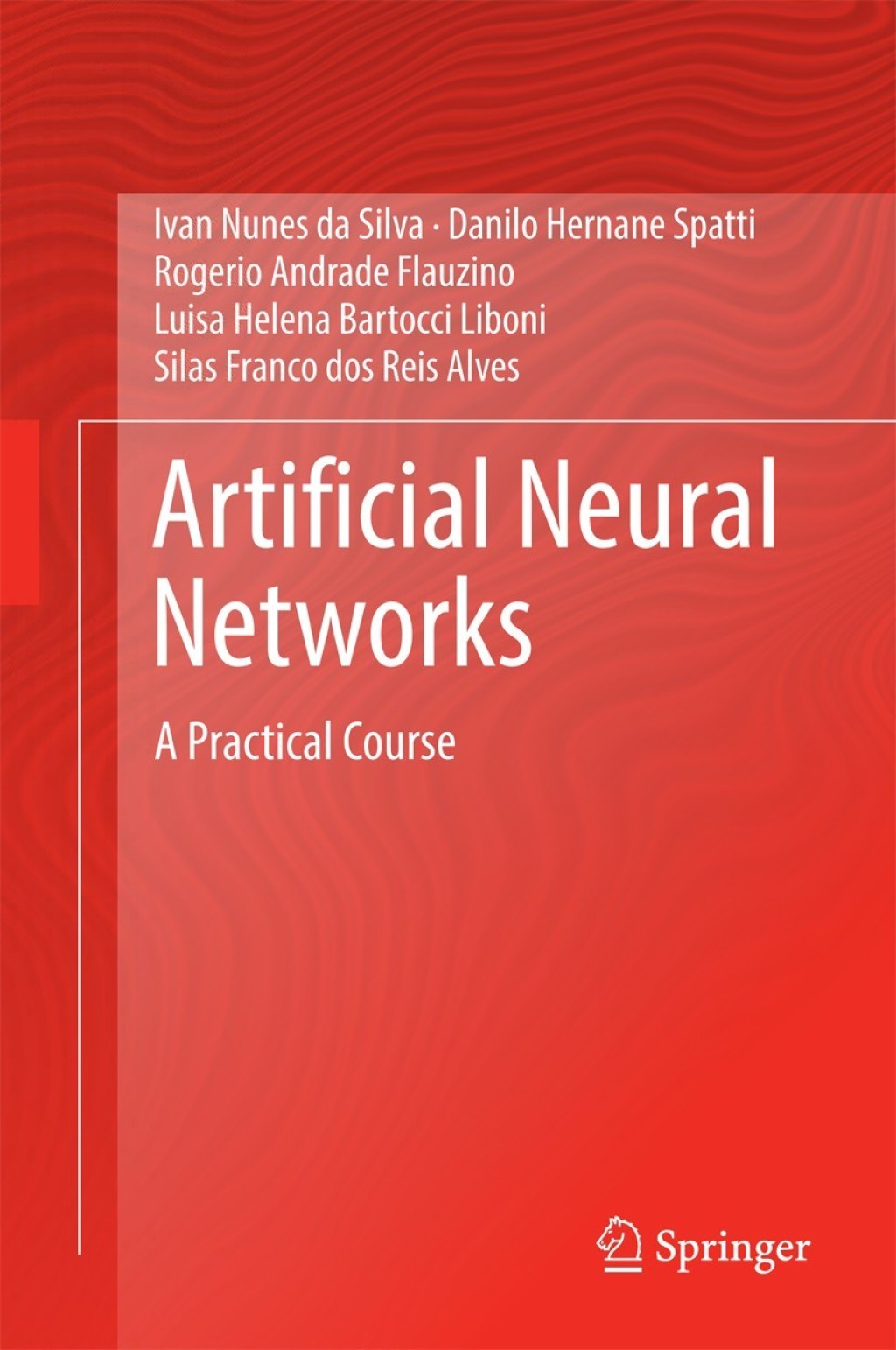 Artificial Neural Networks A Practical Course