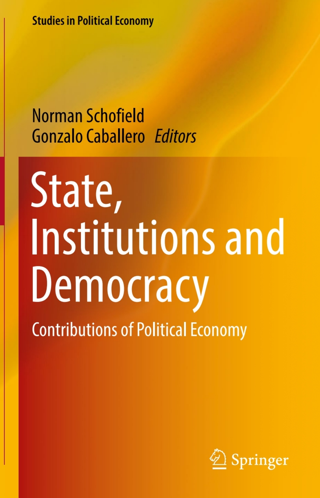State, Institutions and Democracy Contributions of Political Economy