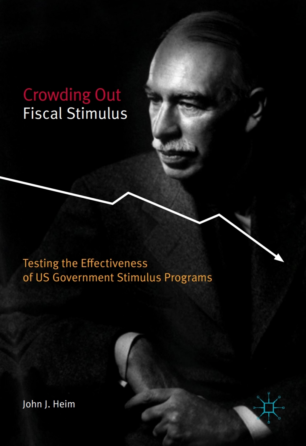 Crowding Out Fiscal Stimulus Testing the Effectiveness of US Government Stimulus Programs