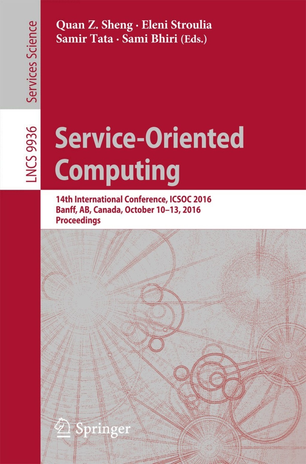 Service-Oriented Computing 14th International Conference, ICSOC 2016, Banff, AB, Canada, October 10-13, 2016, Proceedings 