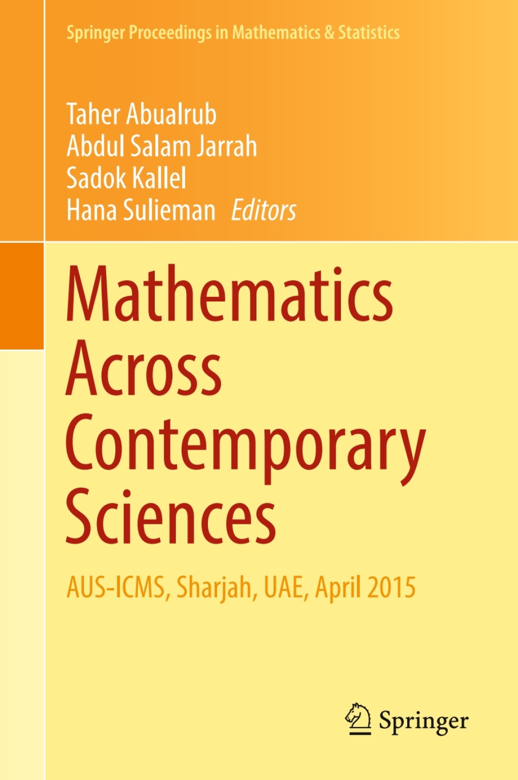 Mathematics Across Contemporary Sciences AUS-ICMS, Sharjah, UAE, April 2015 