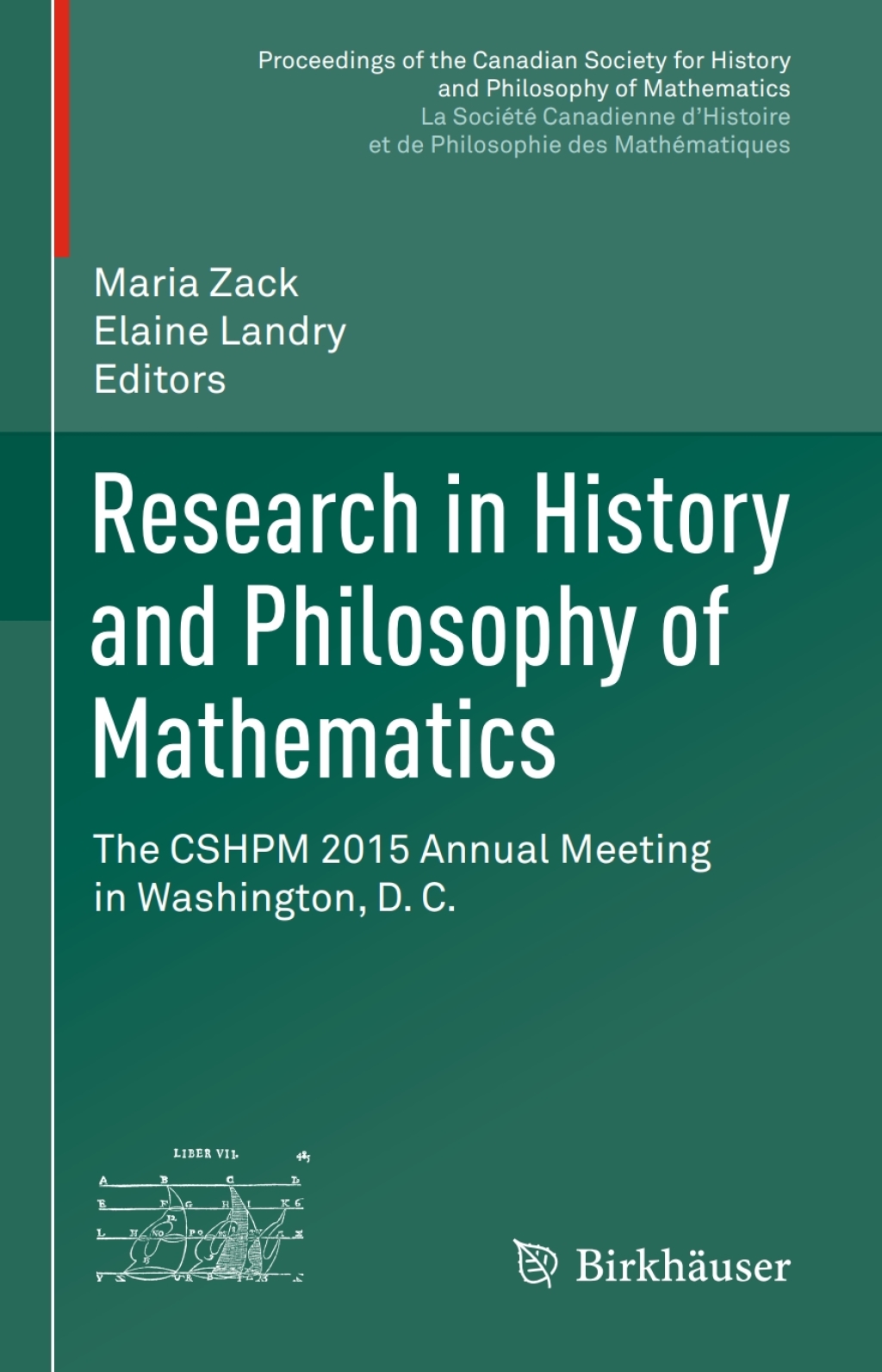 Research in History and Philosophy of Mathematics The CSHPM 2015 Annual Meeting in Washington, D. C. 