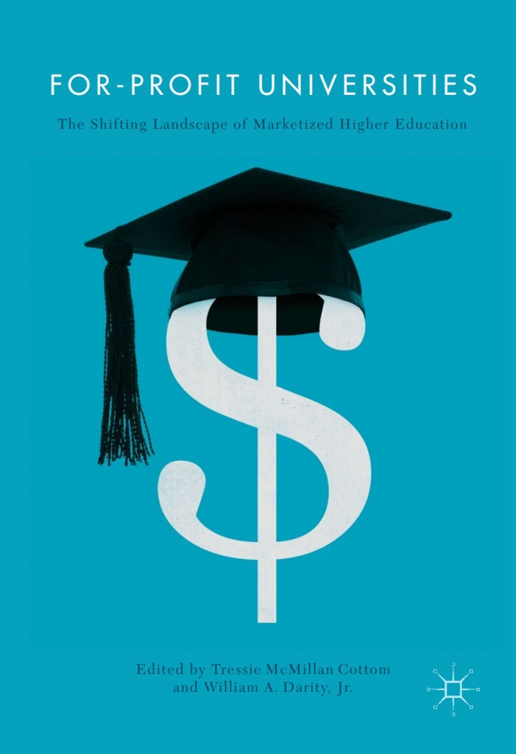 For-Profit Universities The Shifting Landscape of Marketized Higher Education 