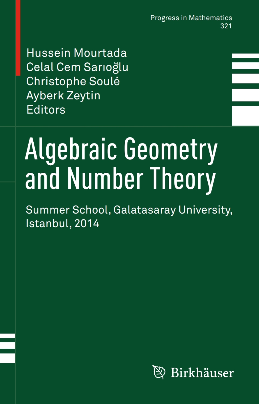 Algebraic Geometry and Number Theory Summer School, Galatasaray University, Istanbul, 2014 