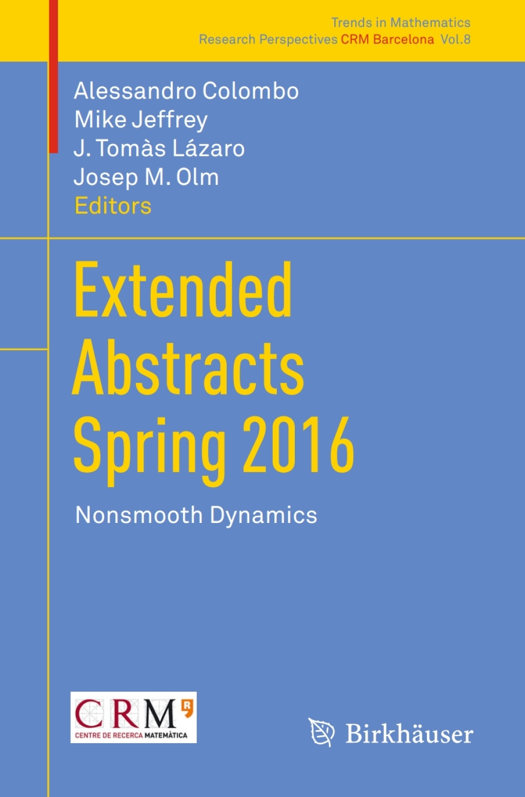 Extended Abstracts Spring 2016 Nonsmooth Dynamics 