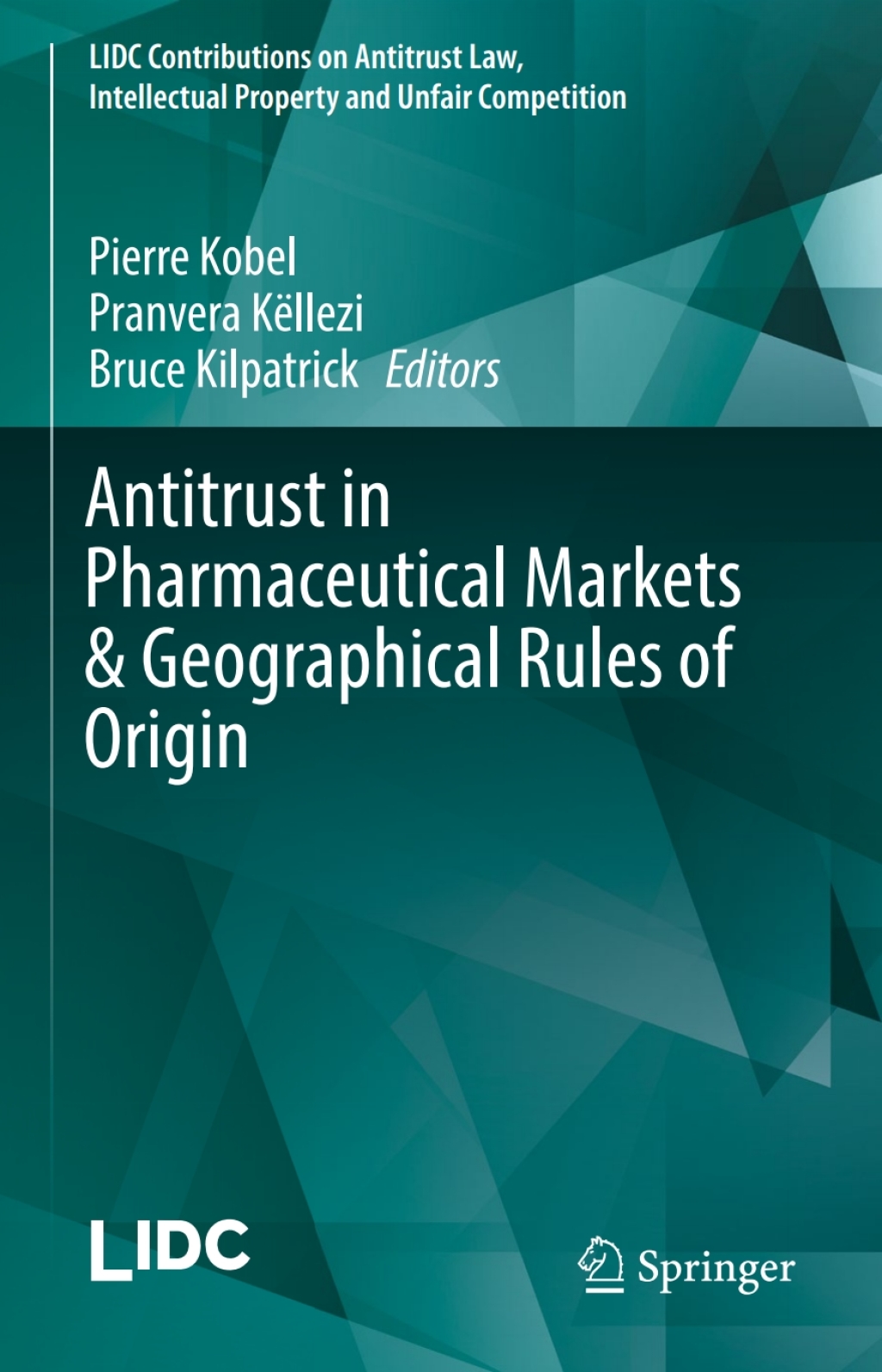 Antitrust in Pharmaceutical Markets & Geographical Rules of Origin 