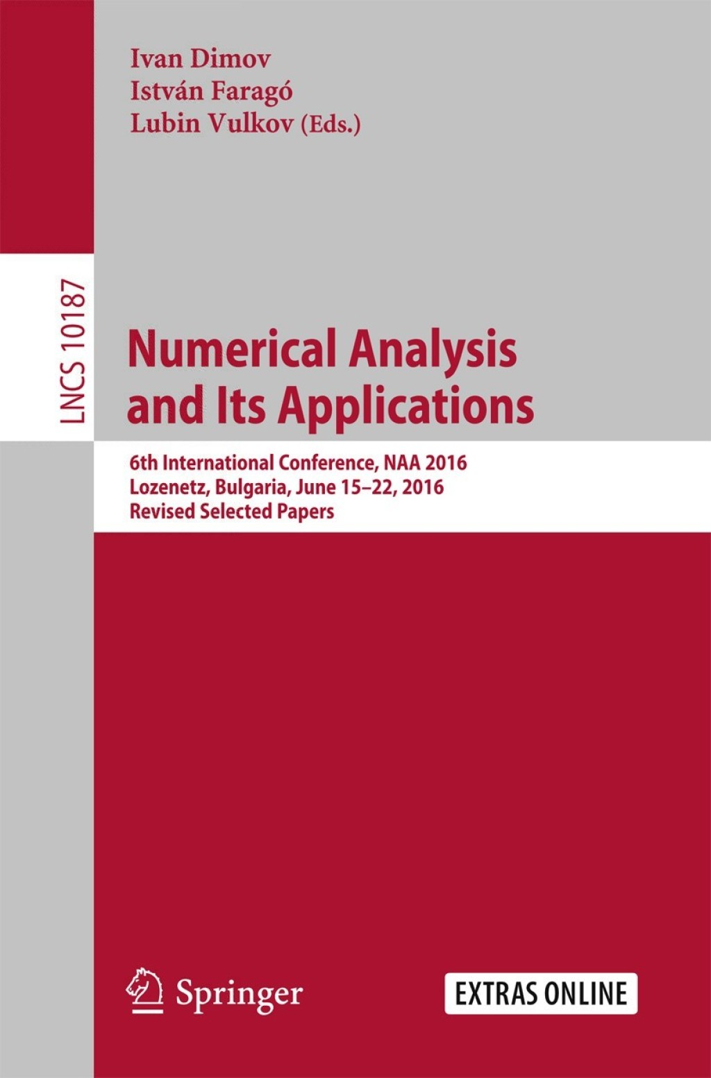 Numerical Analysis and Its Applications 6th International Conference, NAA 2016, Lozenetz, Bulgaria, June 15-22, 2016, Revised Selected Papers 