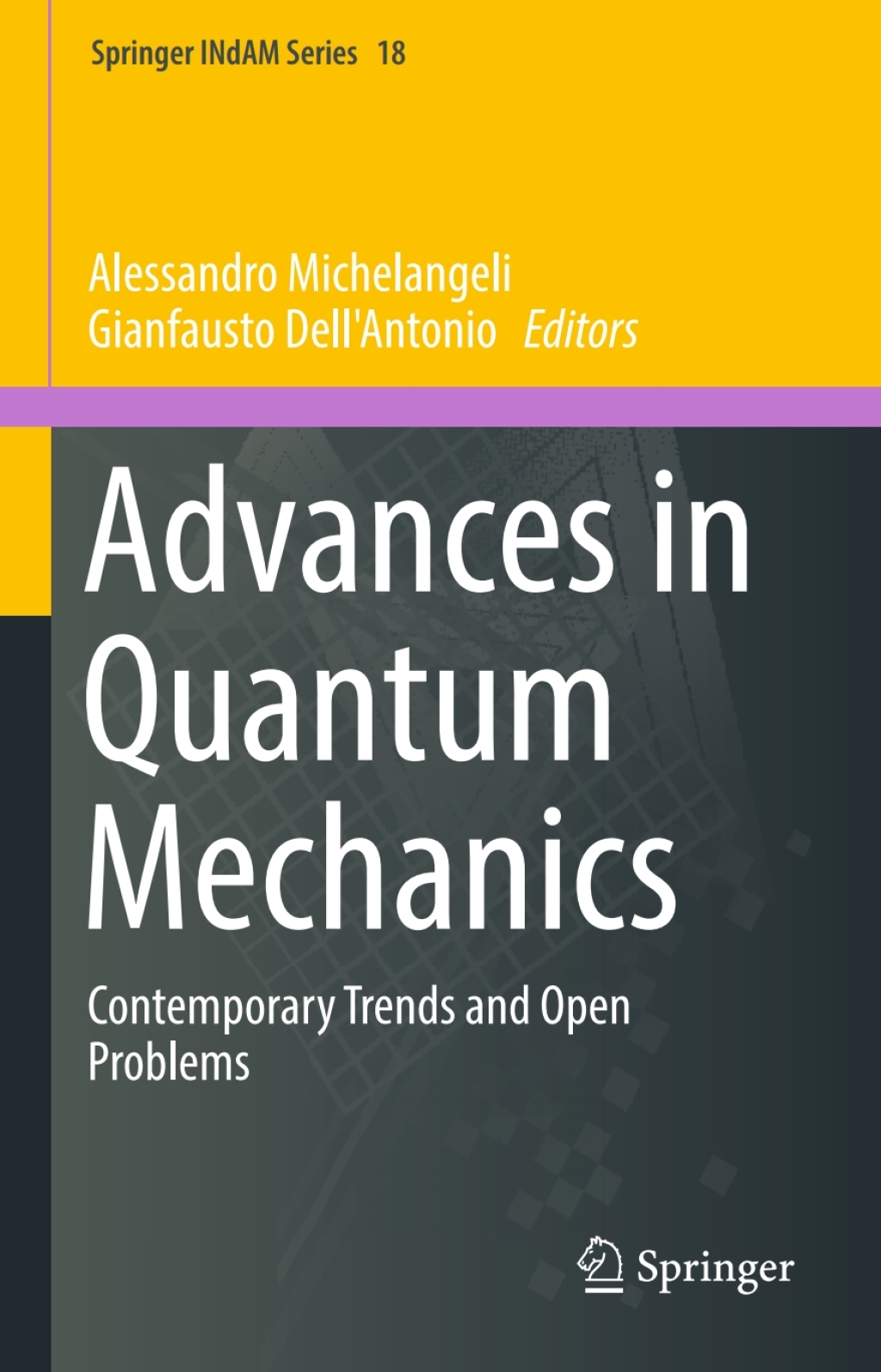 Advances in Quantum Mechanics Contemporary Trends and Open Problems 