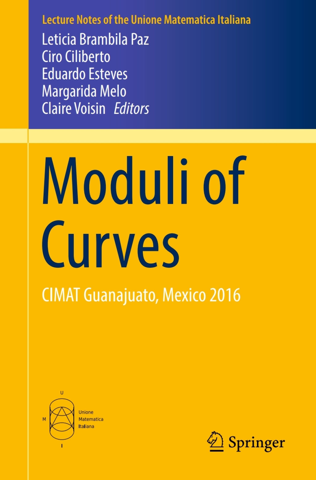 Moduli of Curves CIMAT Guanajuato, Mexico 2016 