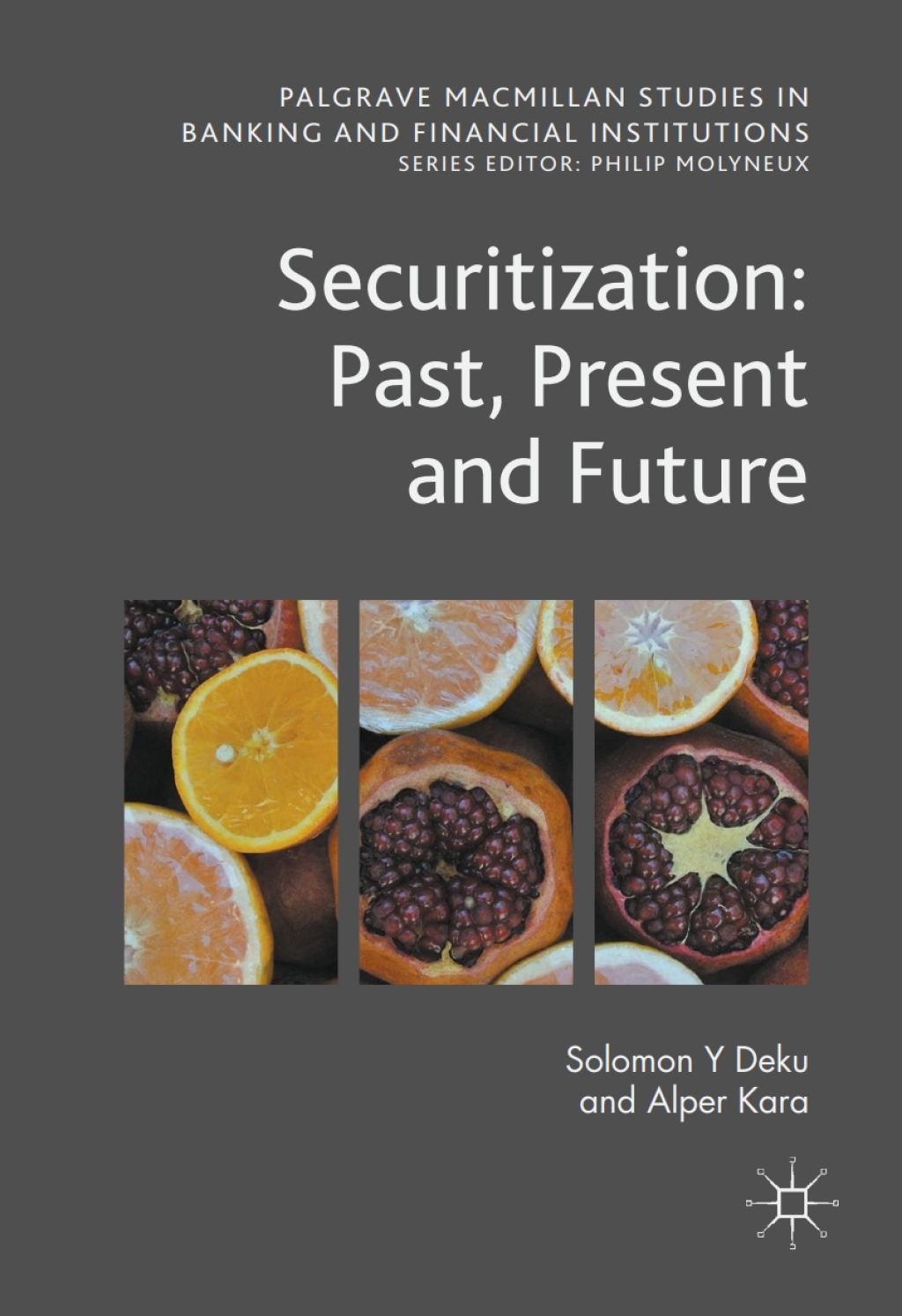 Securitization: Past, Present and Future 