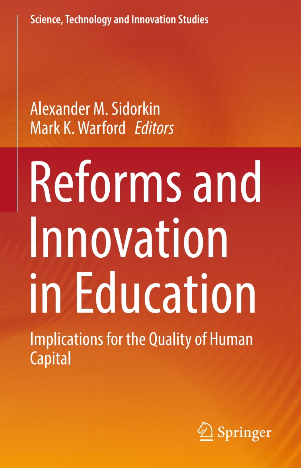 Reforms and Innovation in Education Implications for the Quality of Human Capital 