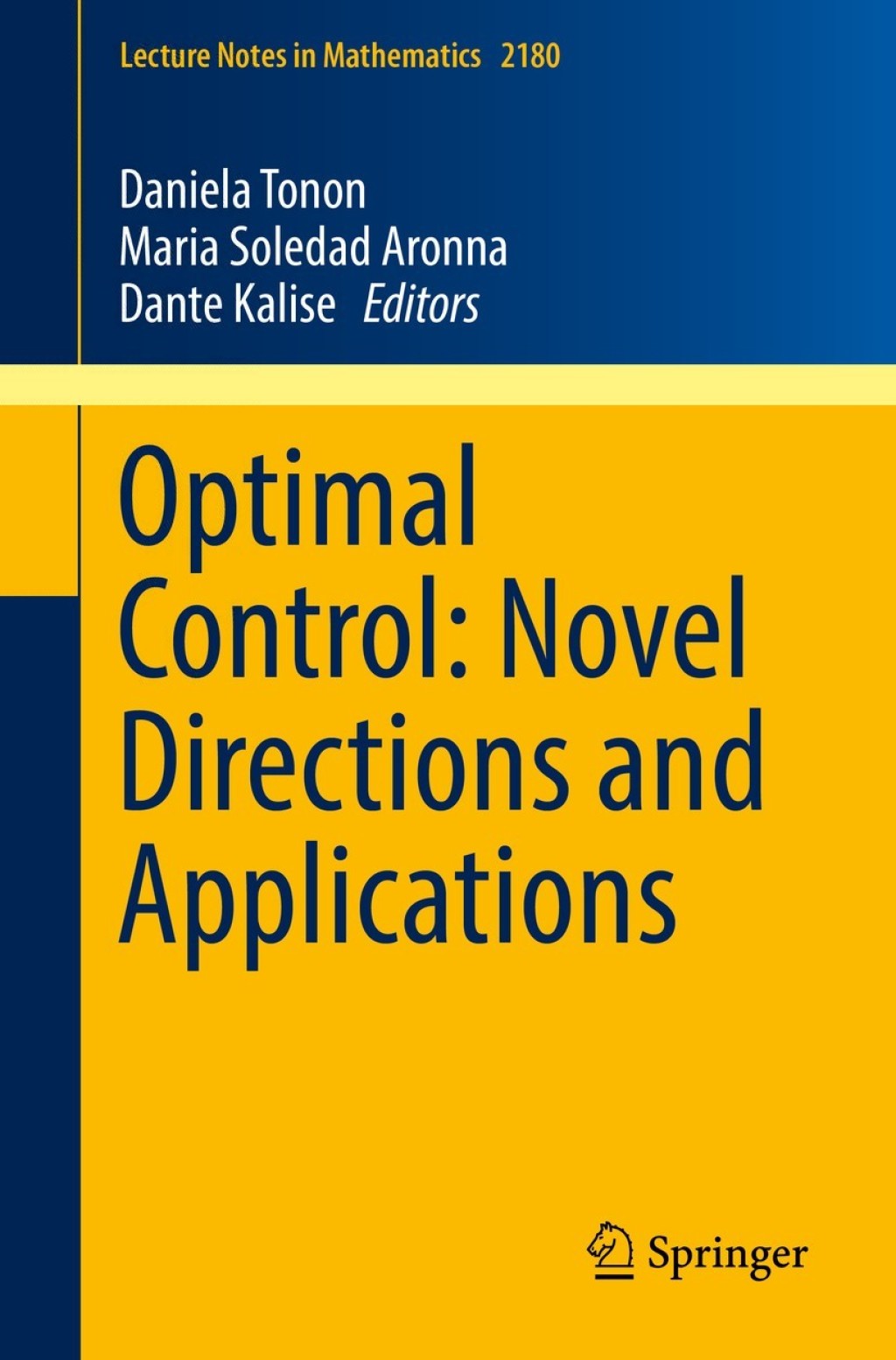 Optimal Control: Novel Directions and Applications 