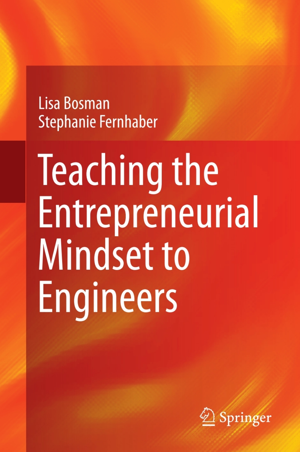 Teaching the Entrepreneurial Mindset to Engineers 