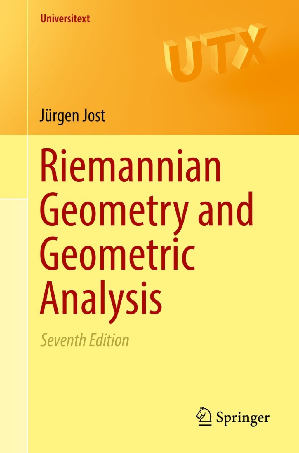Riemannian Geometry and Geometric Analysis 7th Edition