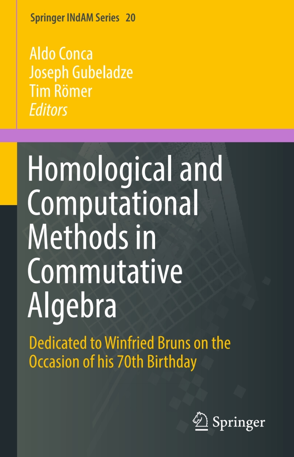 Homological and Computational Methods in Commutative Algebra Dedicated to Winfried Bruns on the Occasion of his 70th Birthday 