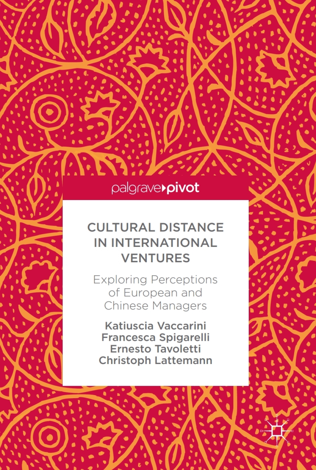 Cultural Distance in International Ventures Exploring Perceptions of European and Chinese Managers 
