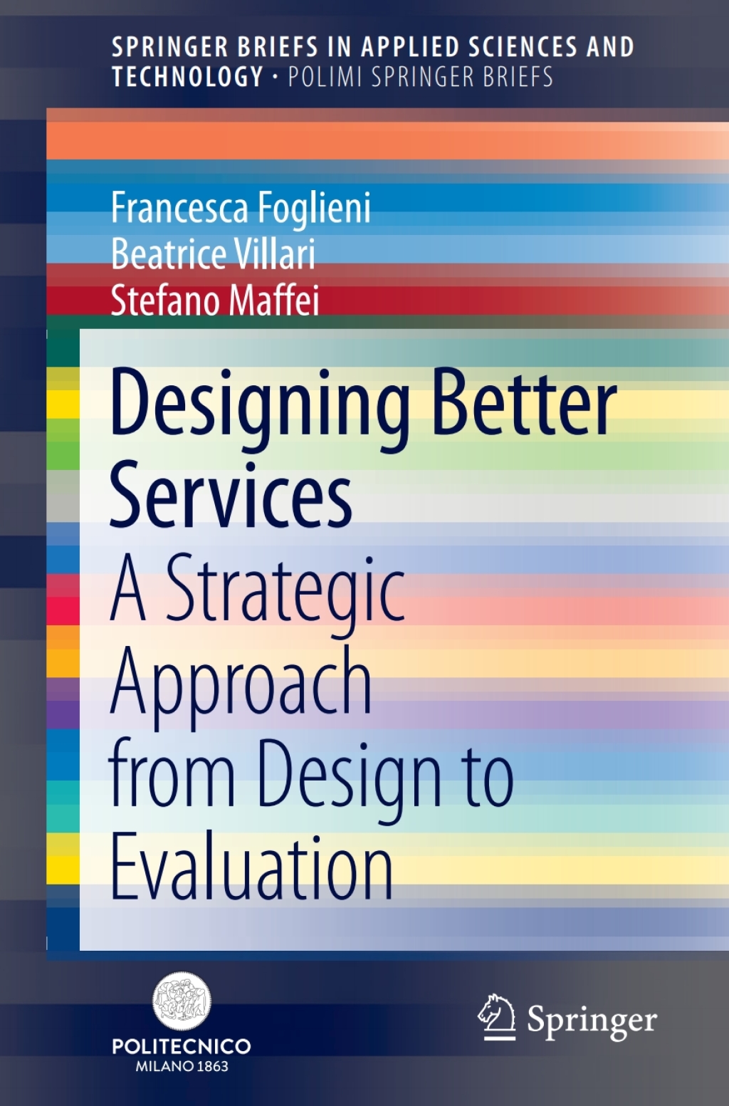Designing Better Services A Strategic Approach from Design to Evaluation 