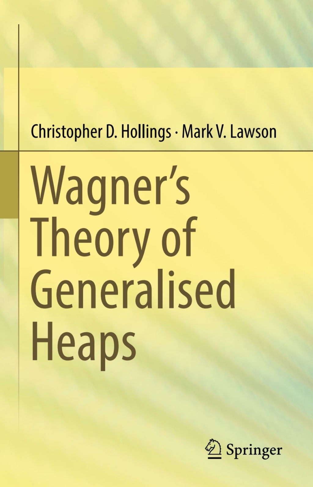 WagnerÃ¢â‚¬Å¡Ãƒâ€žÃƒÂ¶Ã¢Ë†Å¡Ãƒâ€˜Ã¢Ë†Å¡Ã‚Â¥s Theory of Generalised Heaps 
