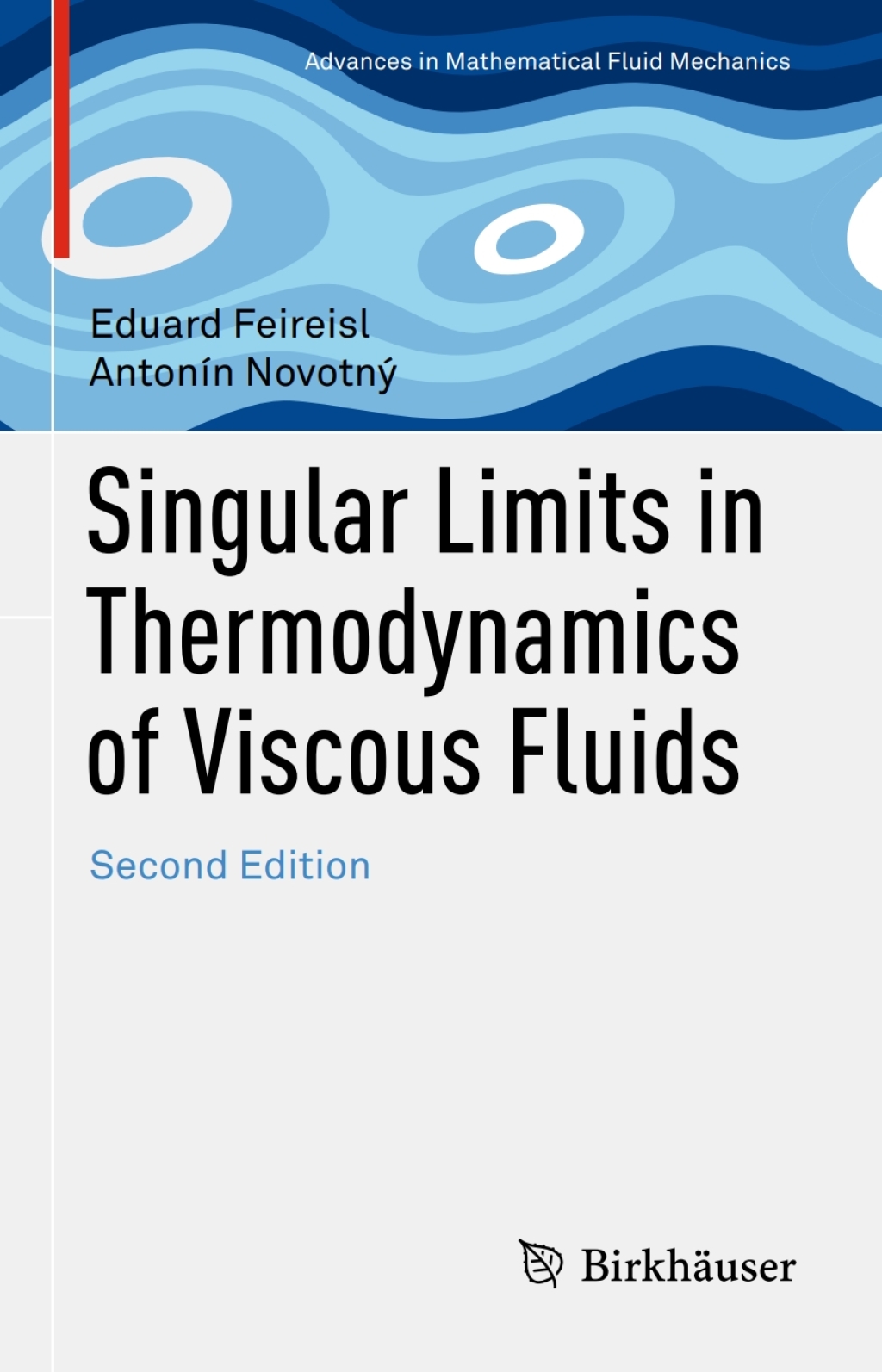 Singular Limits in Thermodynamics of Viscous Fluids 2nd Edition