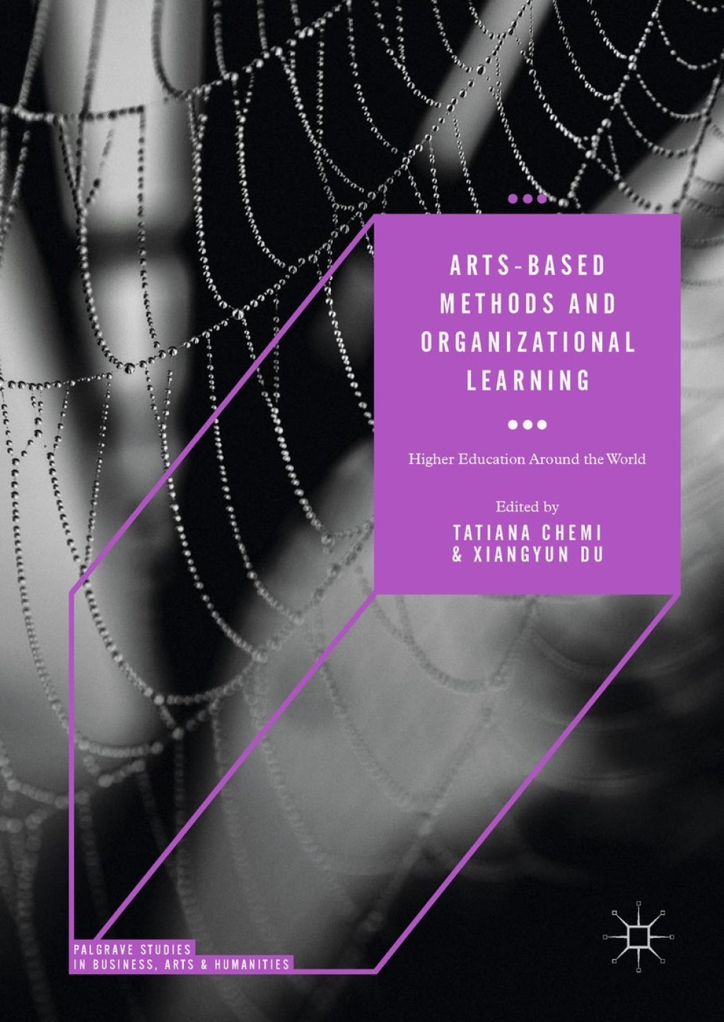 Arts-based Methods and Organizational Learning Higher Education Around the World 
