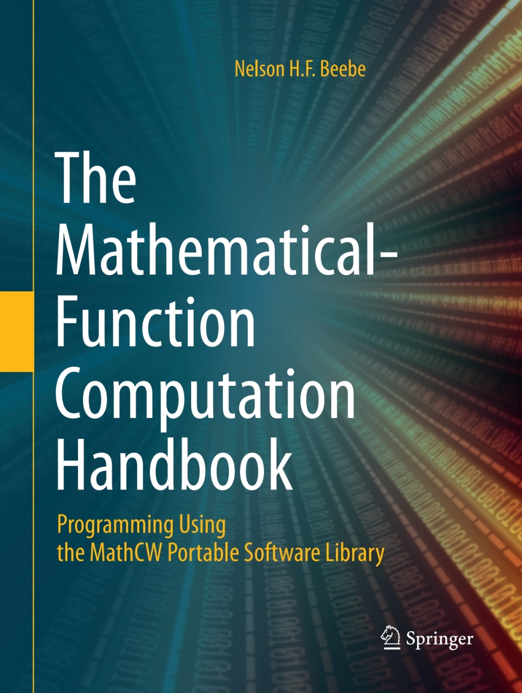 The Mathematical-Function Computation Handbook Programming Using the MathCW Portable Software Library 