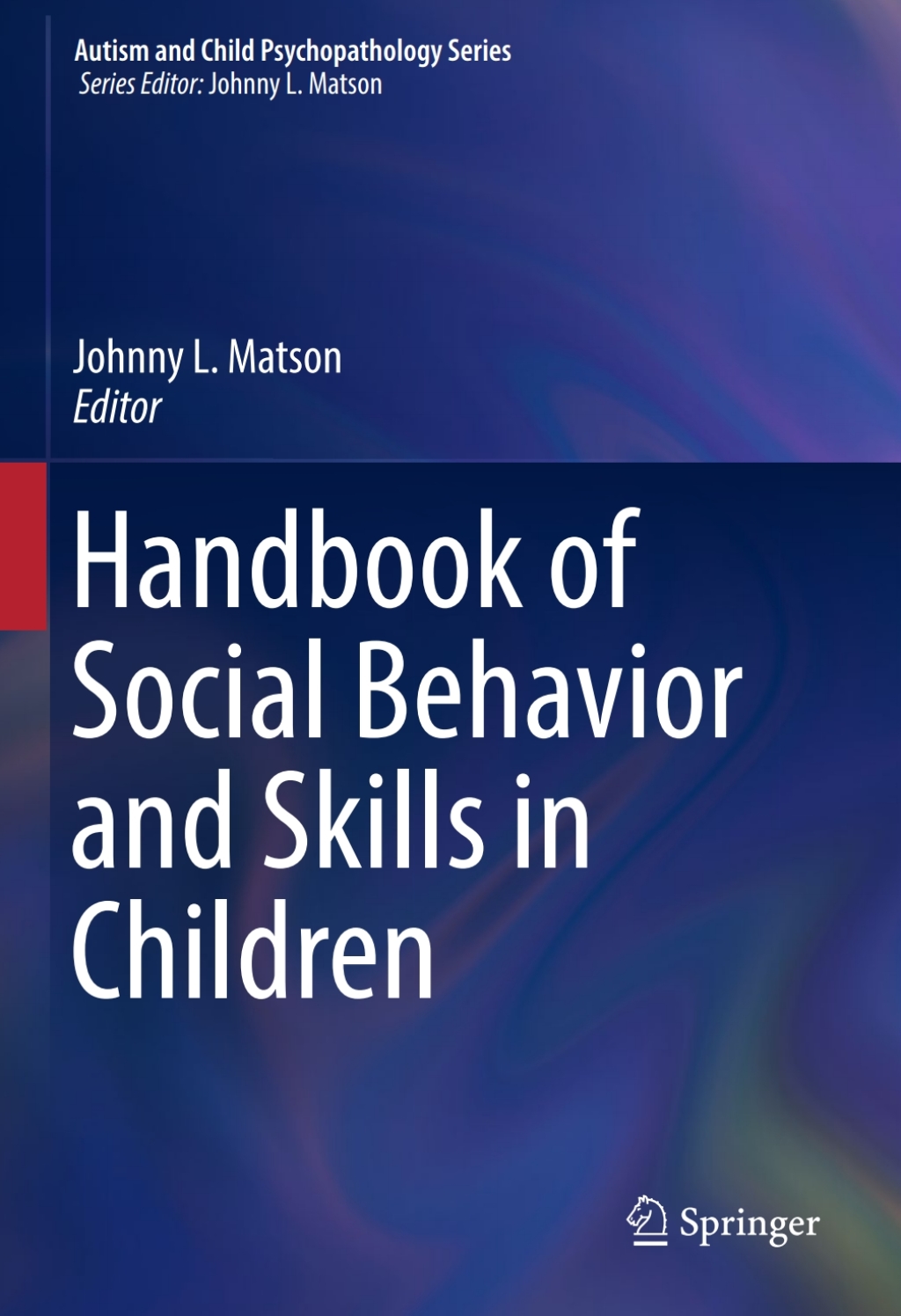 Handbook of Social Behavior and Skills in Children 
