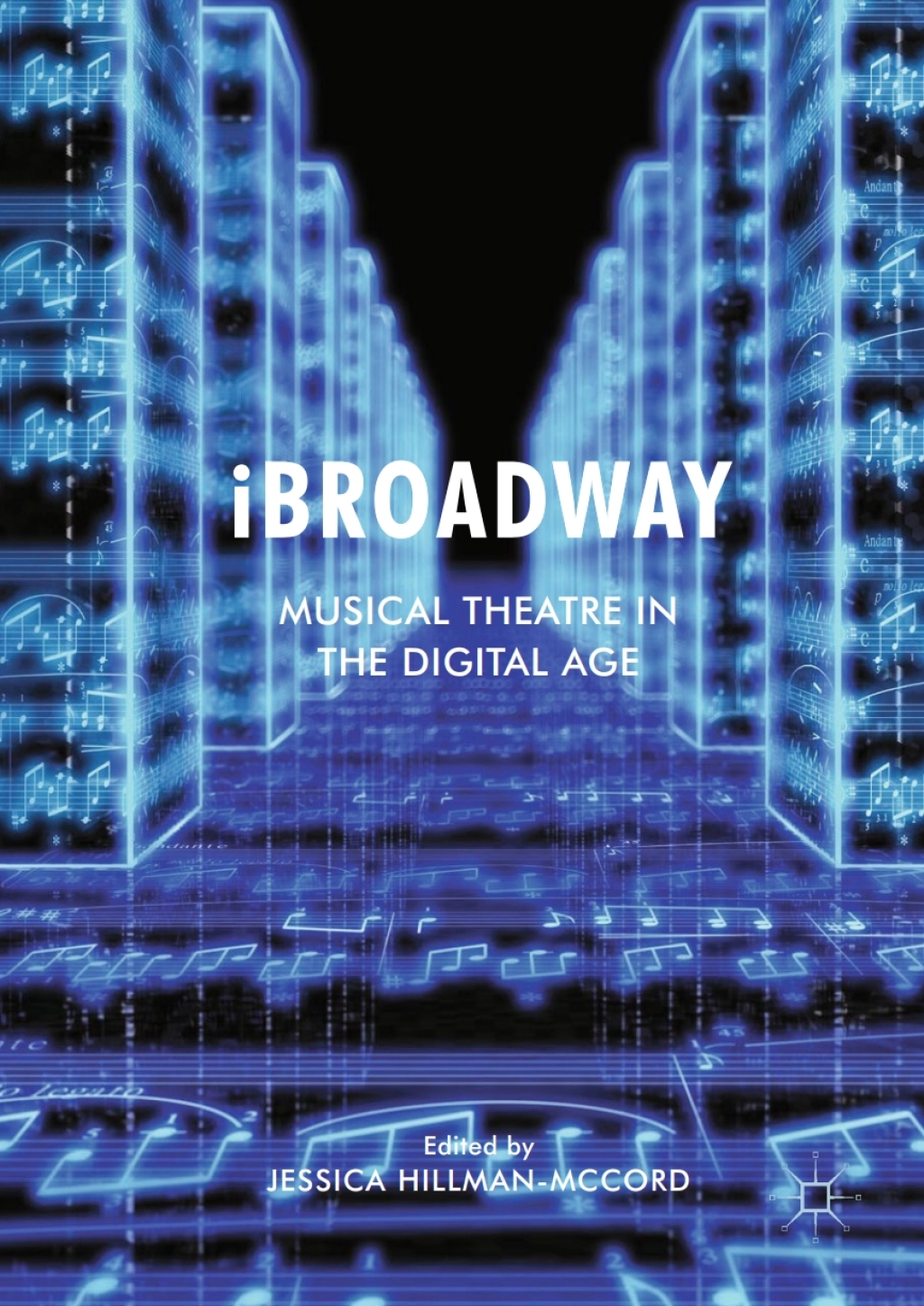 iBroadway Musical Theatre in the Digital Age 