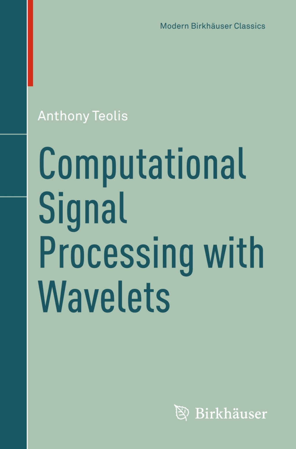 Computational Signal Processing with Wavelets 