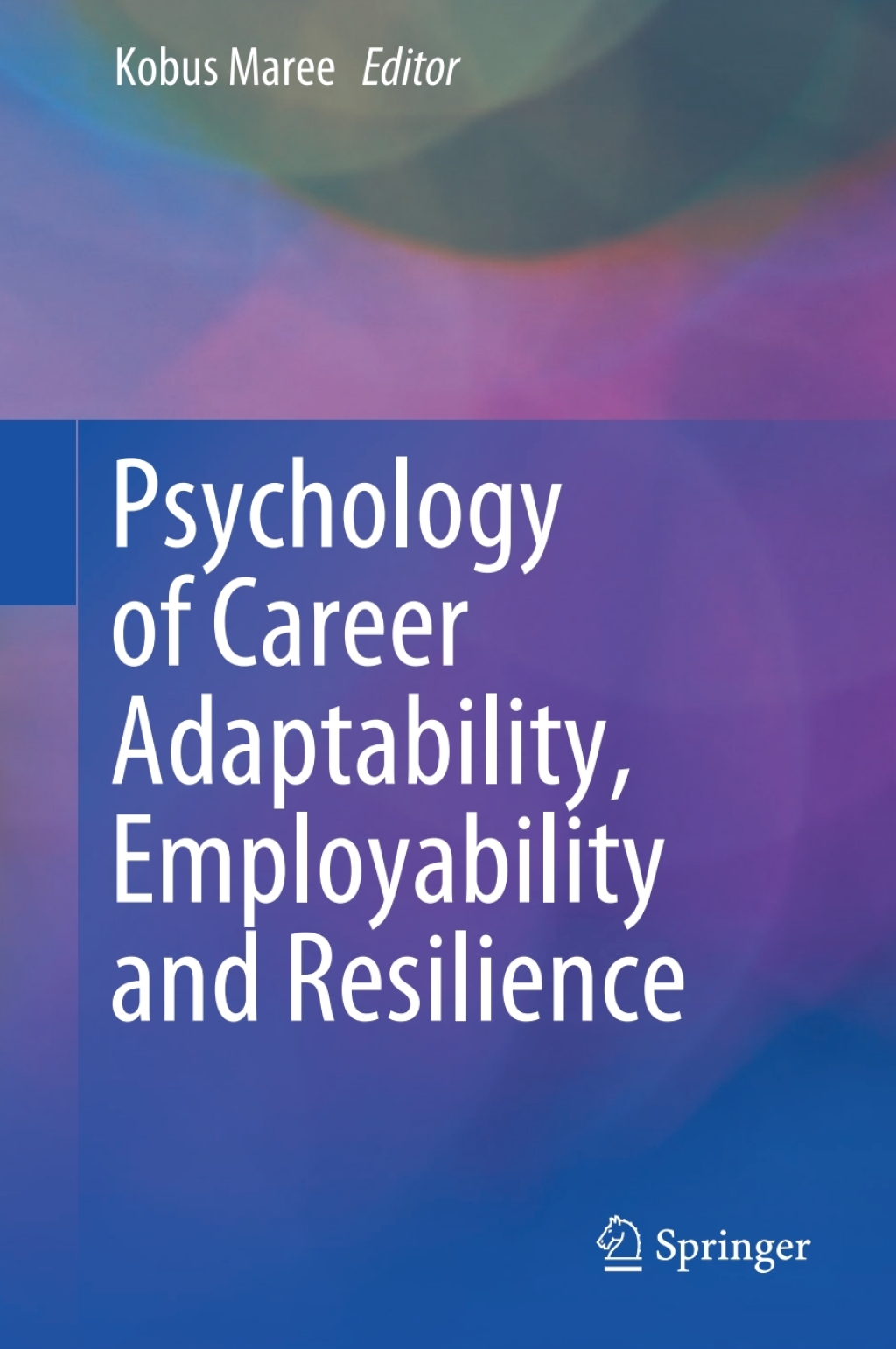Psychology of Career Adaptability, Employability and Resilience 