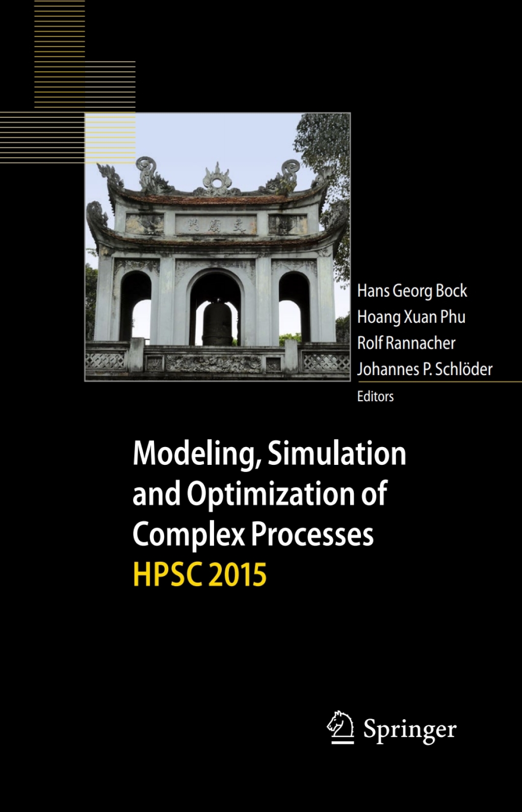 Modeling, Simulation and Optimization of Complex Processes HPSC 2015 Proceedings of the Sixth International Conference on High Performance Scientific Computing, March 16-20, 2015, Hanoi, Vietnam 