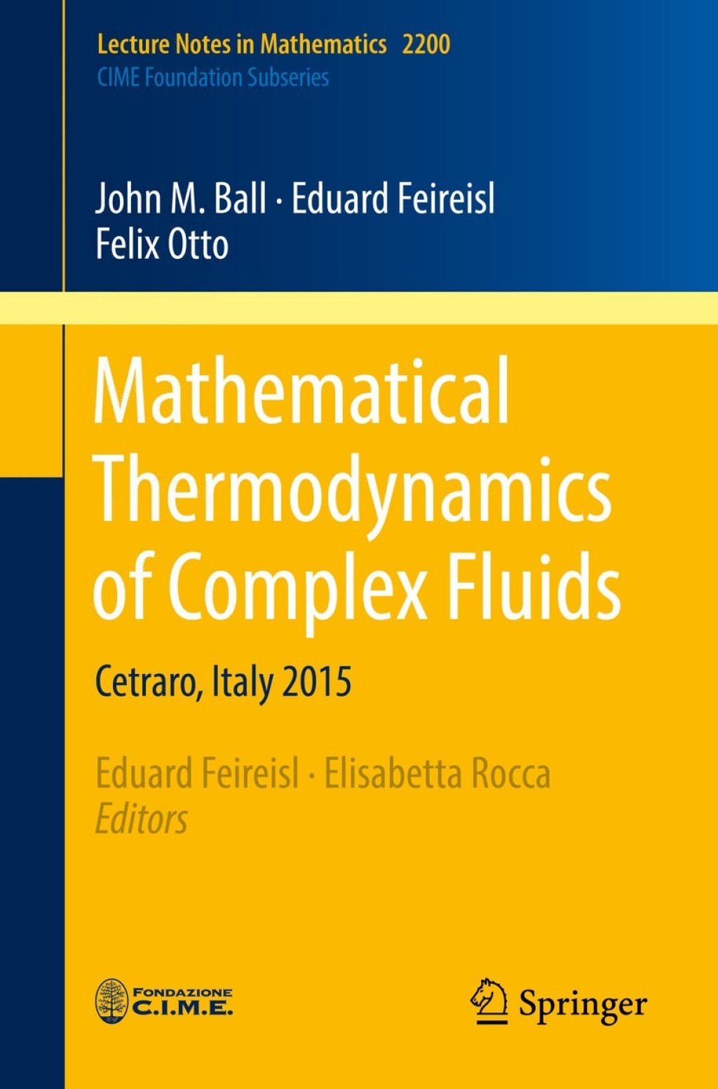 Mathematical Thermodynamics of Complex Fluids Cetraro, Italy 2015 