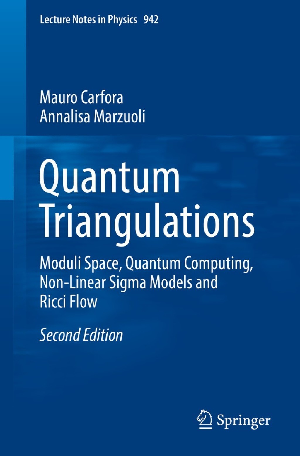 Quantum Triangulations Moduli Space, Quantum Computing, Non-Linear Sigma Models and Ricci Flow 2nd Edition