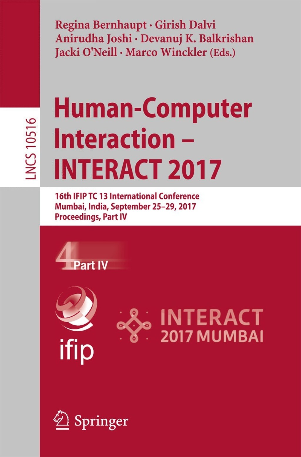 Human-Computer Interaction Ã¢â‚¬Å¡Ãƒâ€žÃƒÂ¶Ã¢Ë†Å¡Ãƒâ€˜Ã¢Ë†Å¡Ã‚Â¨ INTERACT 2017 16th IFIP TC 13 International Conference, Mumbai, India, September 25-29, 2017, Proceedings, Part IV 