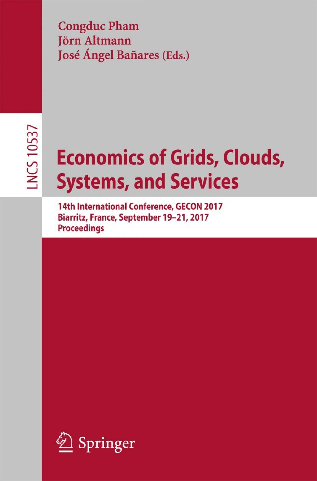 Economics of Grids, Clouds, Systems, and Services 14th International Conference, GECON 2017, Biarritz, France, September 19-21, 2017, Proceedings 
