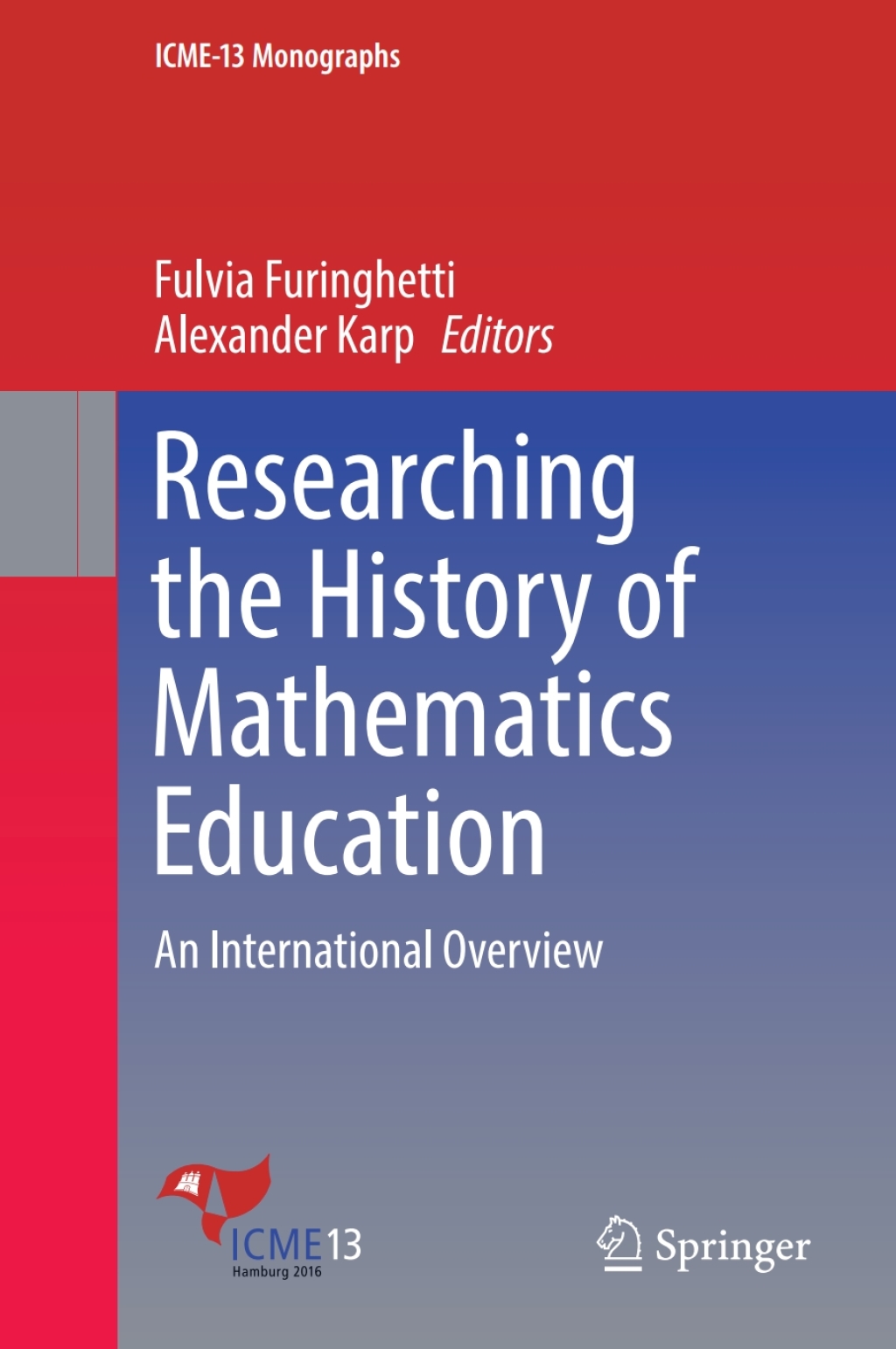 Researching the History of Mathematics Education An International Overview 