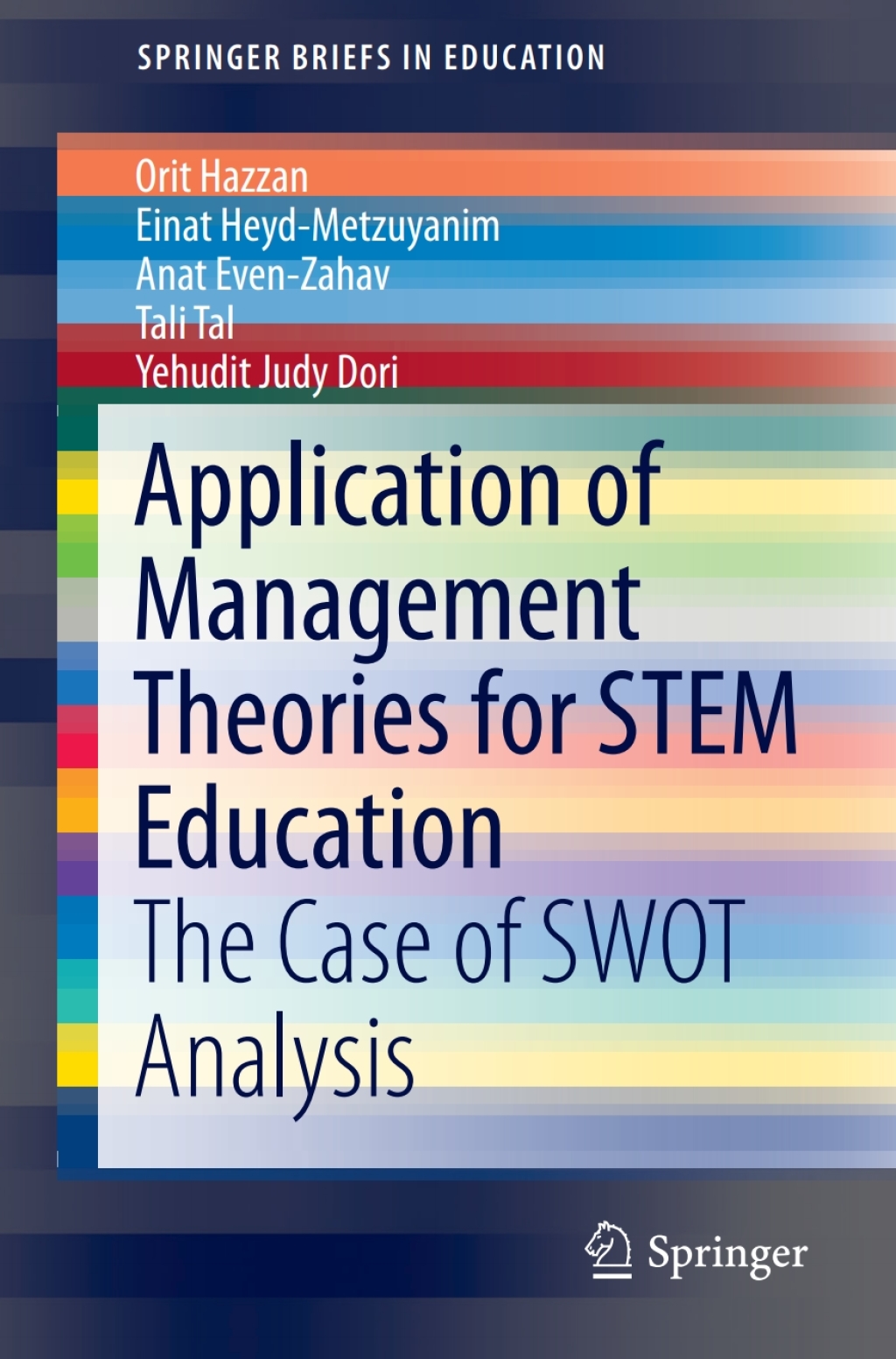 Application of Management Theories for STEM Education The Case of SWOT Analysis 