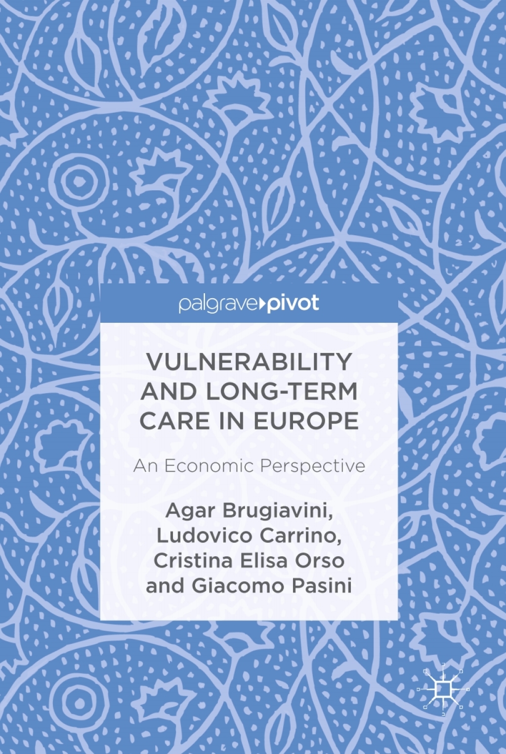Vulnerability and Long-term Care in Europe An Economic Perspective 